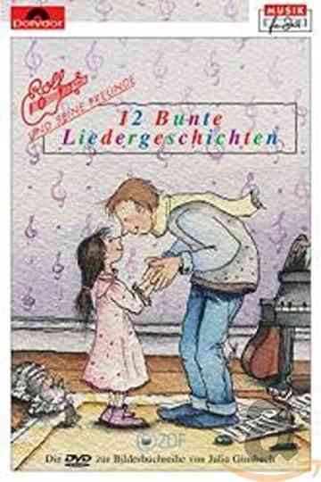 Rolf Zuckowski - 12 bunte Liedergeschichten Poster