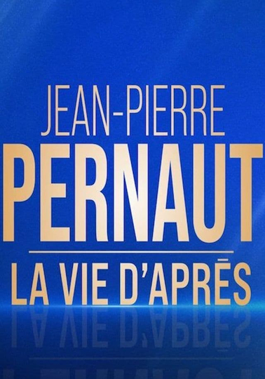 JeanPierre Pernaut la vie daprès