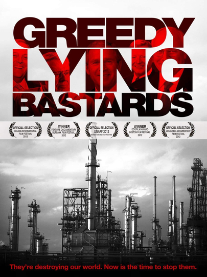 Greedy Lying Bastards Poster