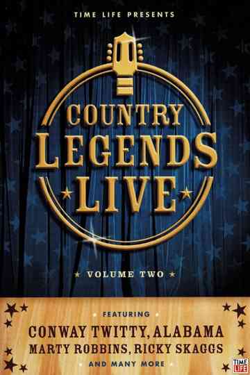 Time-Life: Country Legends Live, Vol. 2 Poster