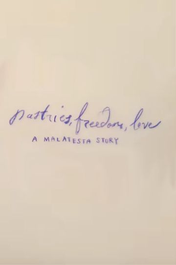 Pastries Freedom Love A Malatesta Story