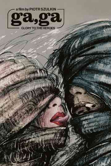 Ga-ga: Glory to the Heroes Poster