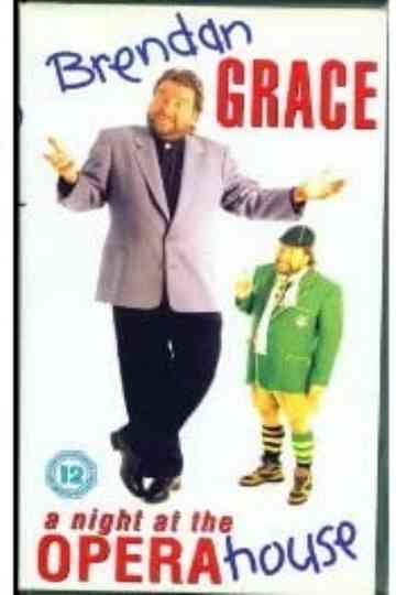 Brendan Grace - A Night At The Opera House Poster