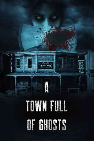 A Town Full of Ghosts Poster
