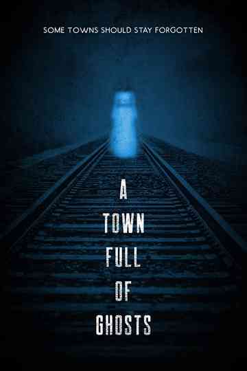 A Town Full of Ghosts Poster
