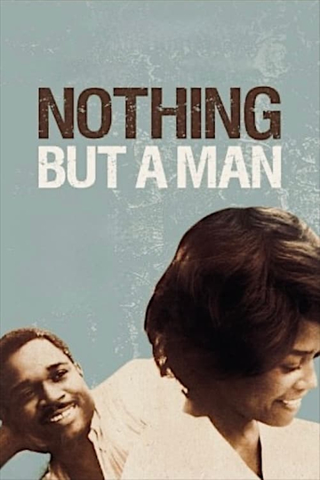 Nothing But a Man Poster