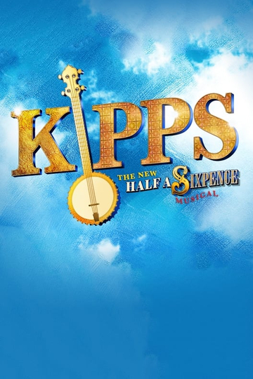 Kipps  The New Half a Sixpence Musical Poster