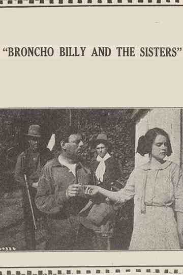 Broncho Billy and the Sisters Poster