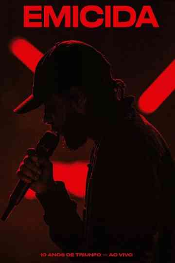 Emicida: 10 Anos de Triunfo - Ao vivo Poster
