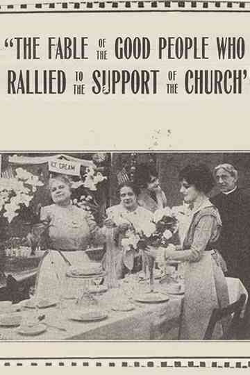 The Fable of the Good People Who Rallied to the Support of the Church Poster