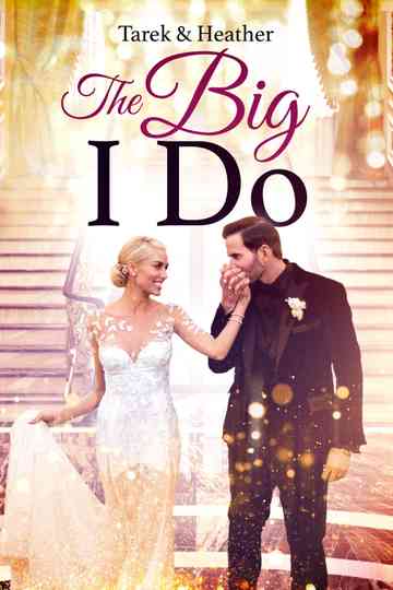 Tarek and Heather The Big I Do Poster