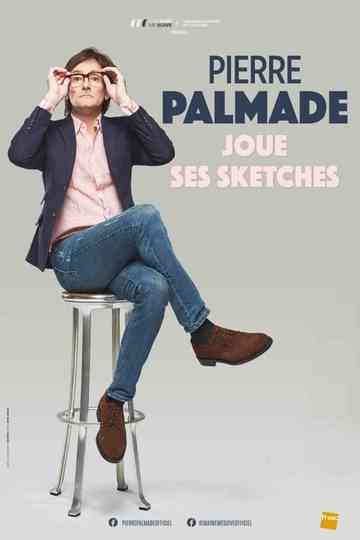 Pierre Palmade joue ses sketches Poster