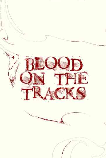 Blood on the Tracks Poster