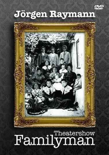 Jörgen Raymann: Familyman 2010 Poster