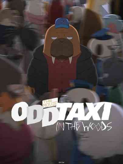 ODDTAXI in the Woods Poster