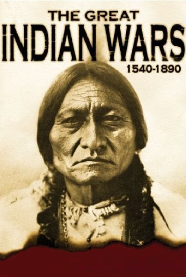 The Great Indian Wars 15401890