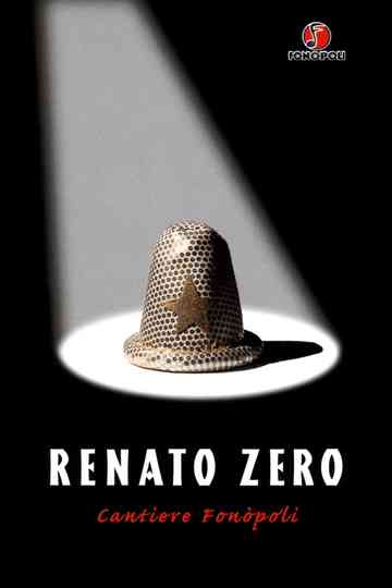Renato Zero - Cantiere Fonòpoli Poster