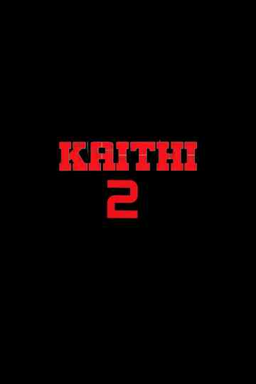 Kaithi 2 poster