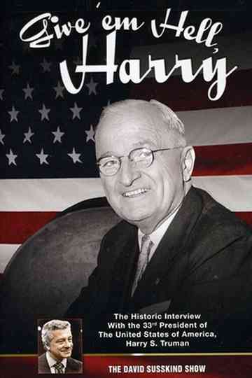 The David Susskind Show: Give 'em Hell Harry Poster