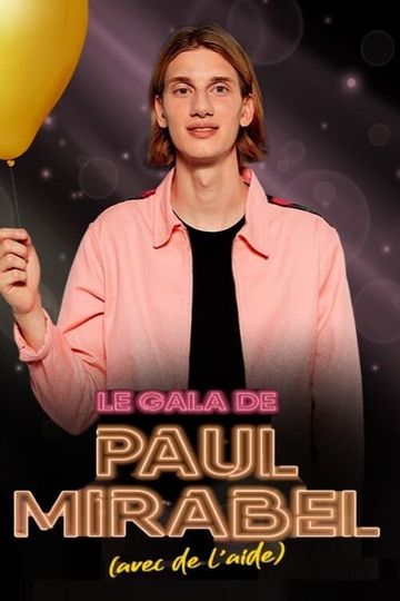 Le gala de Paul Mirabel avec de laide