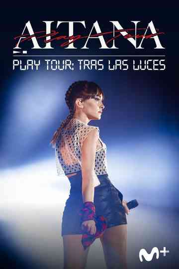 Aitana Play Tour Tras las luces Poster