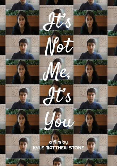 It's Not Me, It's You Poster