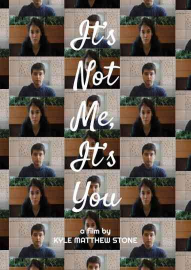 It's Not Me, It's You Poster