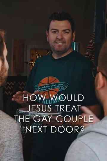How Would Jesus Treat the Gay Couple Next Door? Poster