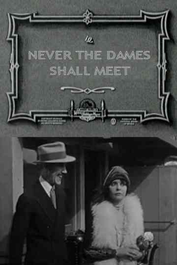 Never the Dames Shall Meet Poster