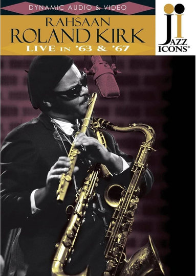 Jazz Icons: Rahsaan Roland Kirk Live in '63 & '67 Poster