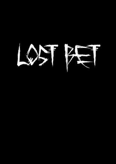 Lost Bet Poster