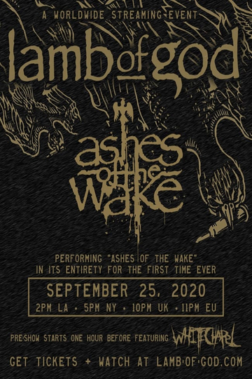 Lamb of God - Ashes of the Wake Live Stream Poster