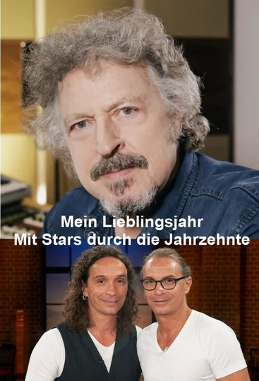 Mein Lieblingsjahr - Mit Stars durch die Jahrzehnte Poster