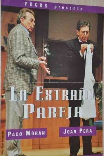 La Extraña Pareja - Paco Moran y Joan Pera Poster
