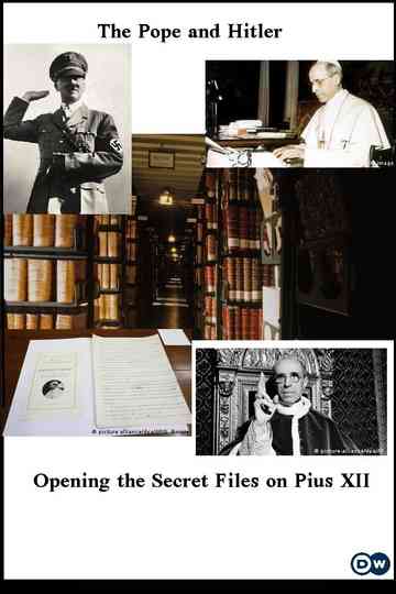 The Pope and Hitler - Opening the Secret Files on Pius XII Poster