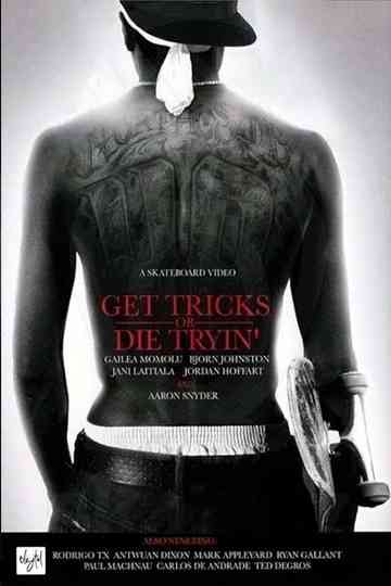 Get Tricks or Die Tryin