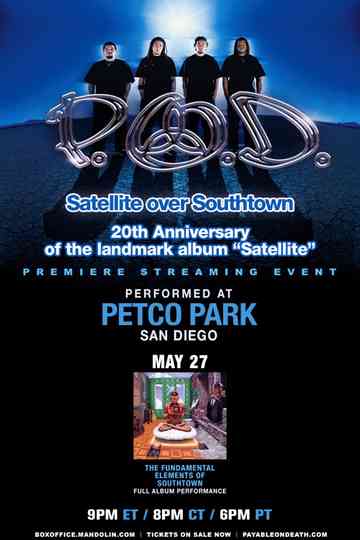 P.O.D. - Satellite Over Southtown: "Southtown" Full Album Performance Poster