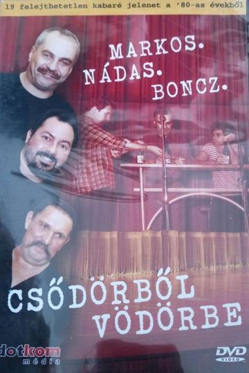 Markos Nádas Boncz Csődörből Vödörbe