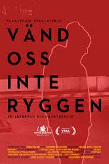 Don't Turn Your Back on Us Poster