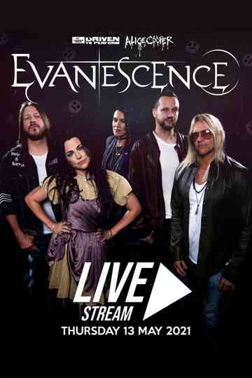 Evanescence Driven To Perform Livestream Poster