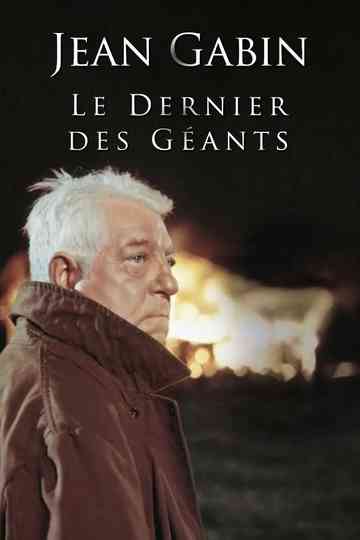Jean Gabin, le dernier des géants Poster