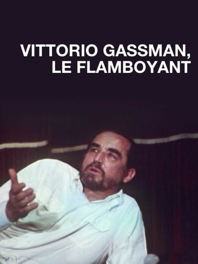 Vittorio Gassman le flamboyant