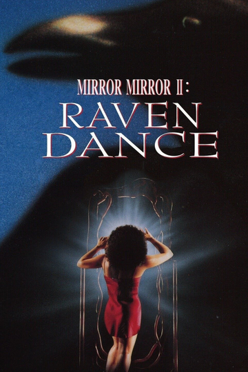 Mirror Mirror 2 Raven Dance