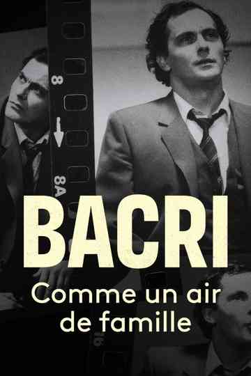 Bacri, comme un air de famille Poster
