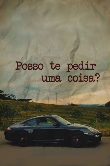 Posso te Pedir Uma Coisa? Poster