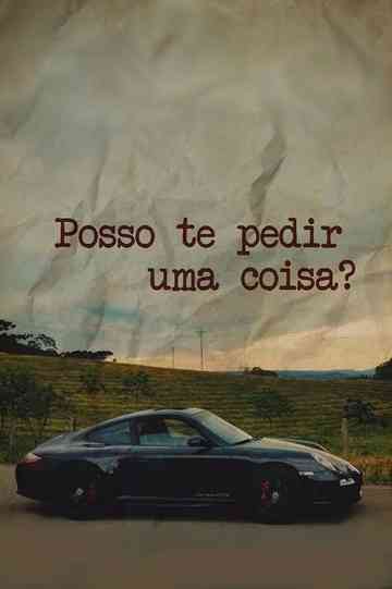 Posso te Pedir Uma Coisa? Poster