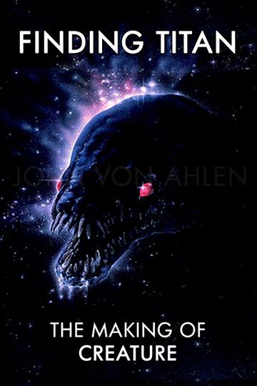 Finding Titan The Making of Creature