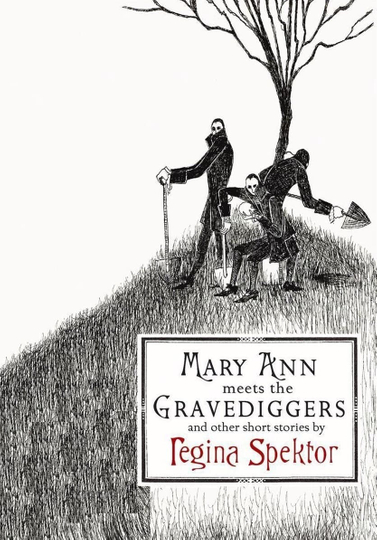 Mary Ann Meets the Gravediggers and Other Short Stories