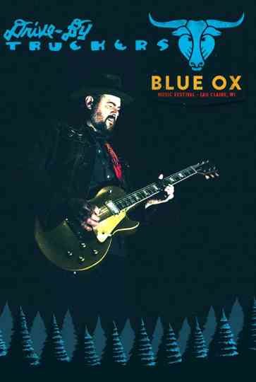 Drive-By Truckers: Live at Blue Ox Festival Poster