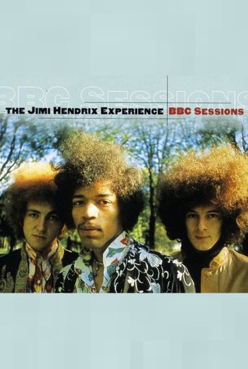 The Jimi Hendrix Experience BBC Sessions